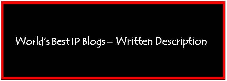World’s Best IP Blogs – Written Description