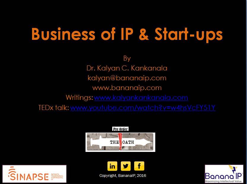 Business of IP & Start-ups –  A presentation by Dr. Kalyan C. Kankanala at the Indian Institute of Management Bangalore (IIM-B)