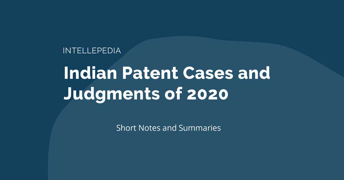 Indian Patent Cases and Judgments of 2020