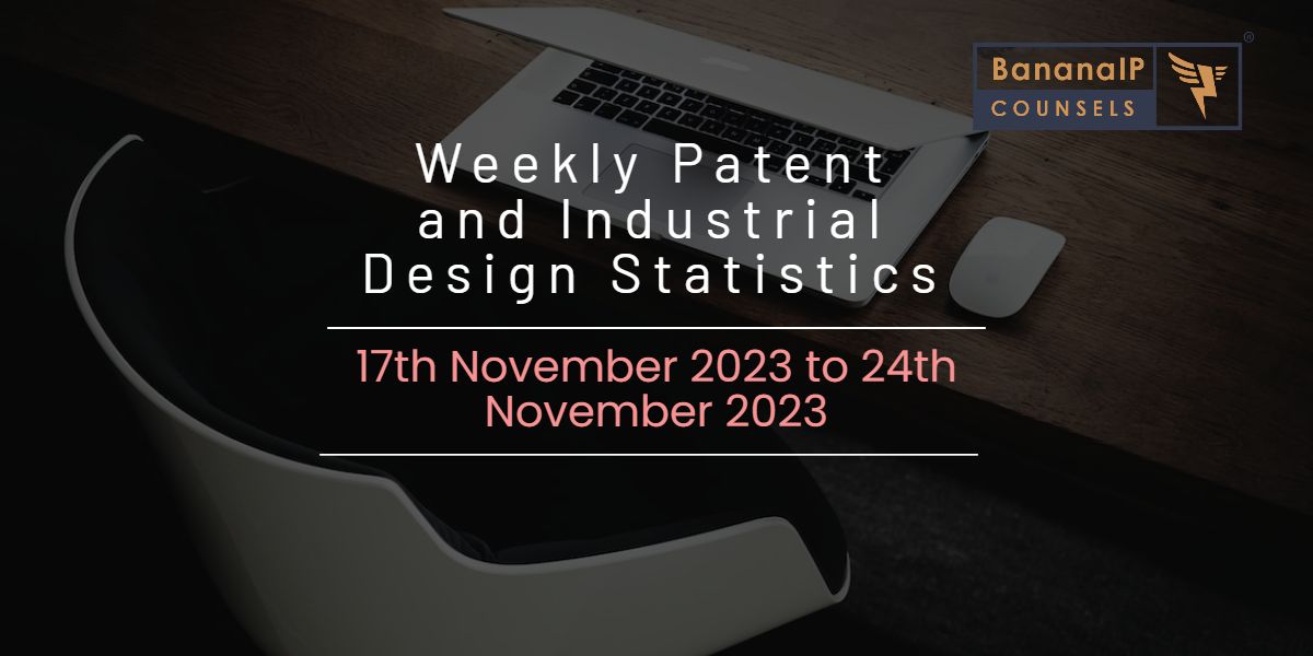 Indian Patent and Design Statistics 2023: Insights for November 17 – 24