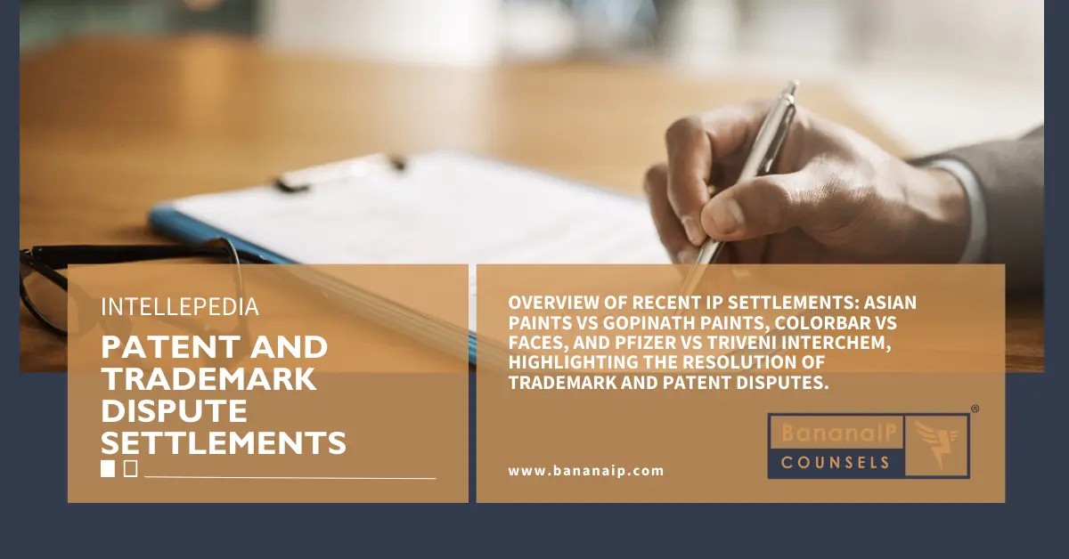 Patent and Trademark Dispute Settlements