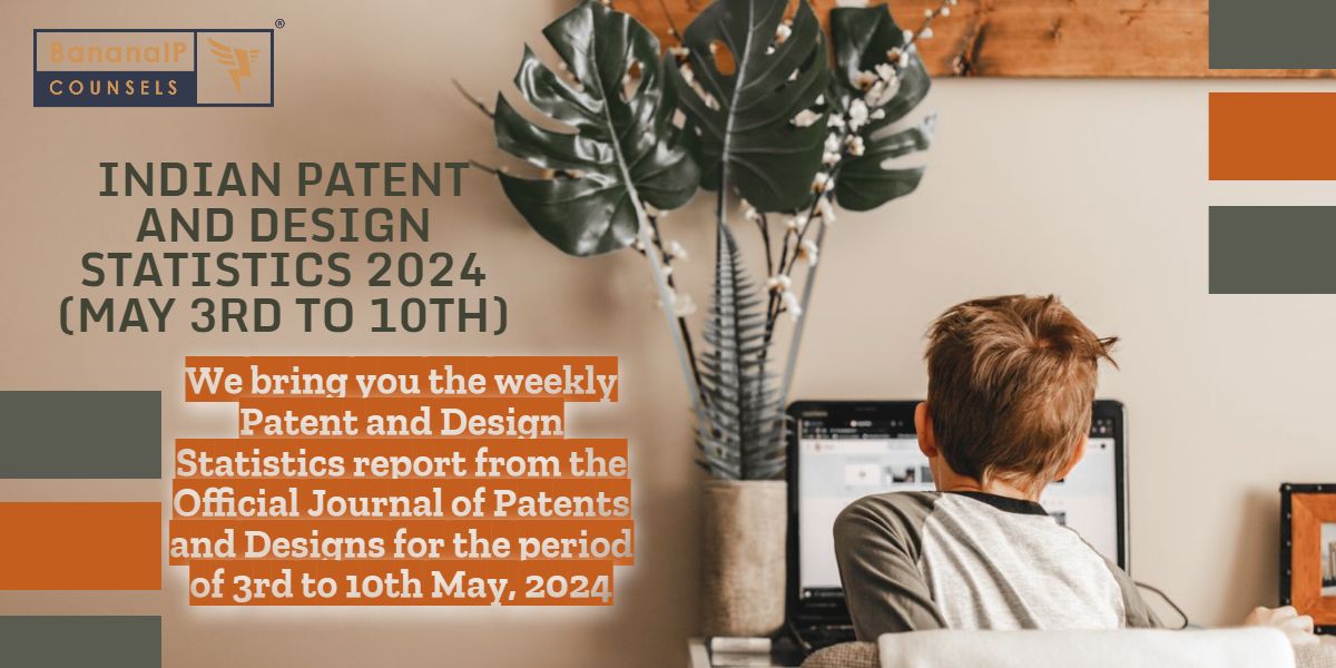 Indian Patent and Design Statistics 2024 (May 3rd to 10th)
