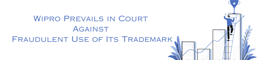 Illustration with headline "Wipro Prevails in Court Against Fraudulent Use of Its Trademark" in blue capital letters. On the right, a stylized graphic shows a person climbing a bar chart with an upward trend line, reaching for a trophy with a star.