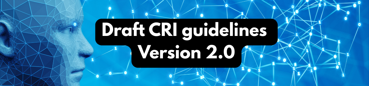 A digital illustration showing a polygonal human face on the left, facing a blue background filled with interconnected binary digits and nodes, with bold text in the center reading “Draft CRI guidelines Version 2.0.”