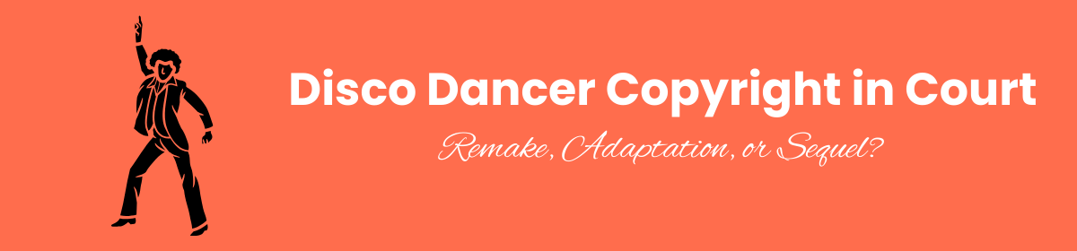 Disco Dancer Copyright in Court