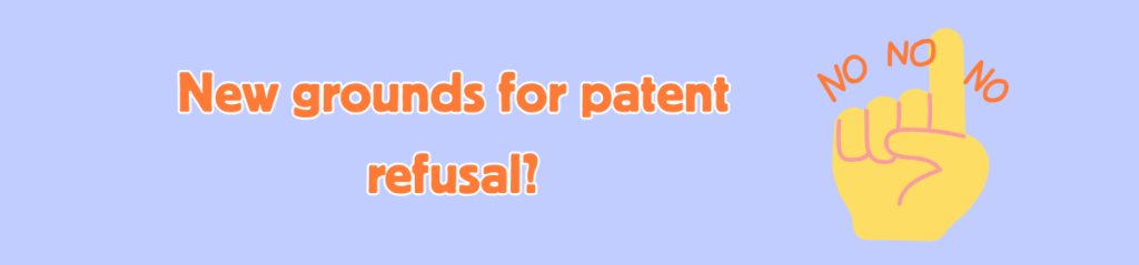 Illustration with text "New grounds for patent refusal?" in orange font on a light purple background, alongside a yellow hand pointing upward with the word "NO" repeated on each finger.