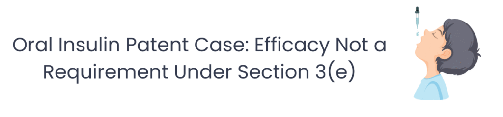 Oral Insulin Patent Case