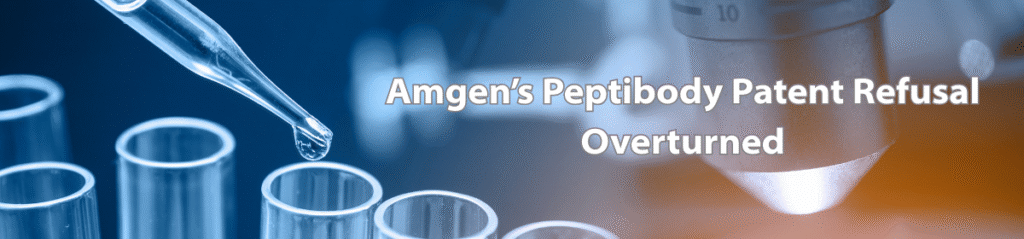 Banner with lab test tubes and a microscope; text reads 'Amgen’s Peptibody Patent Refusal Overturned' following Madras High Court ruling