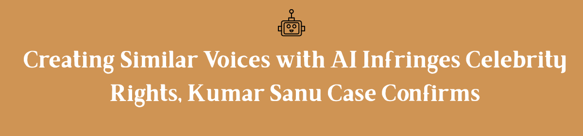 Creating Similar Voices with AI Infringes Celebrity Rights