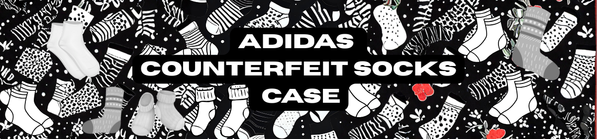 Black and white socks in black background with the title 'Adidas Counterfeit Socks Case' written in bold white font.