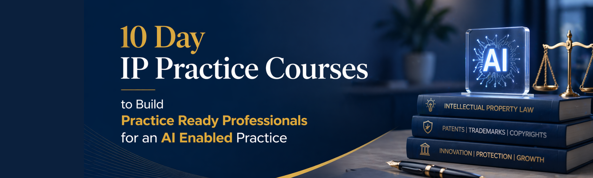 Ip Learning 10-Day IP Practice Courses for an AI-Enabled Practice | Intellepedia