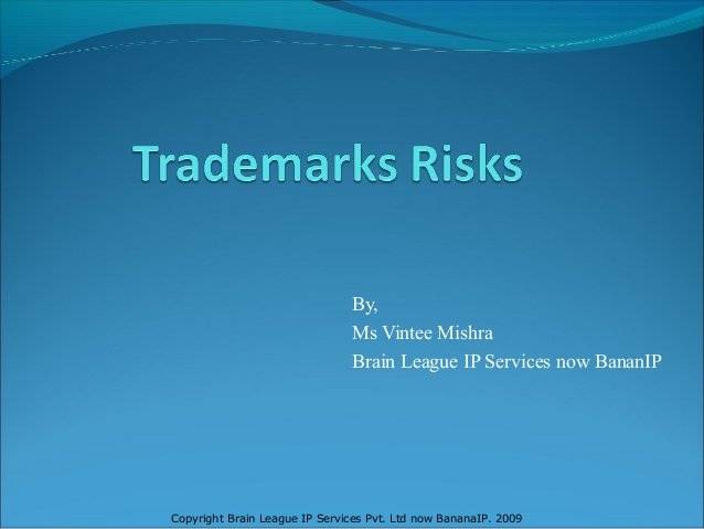 The image depicts the cover of the presentation with title of Trademarks Risks by Ms Vintee Mishra