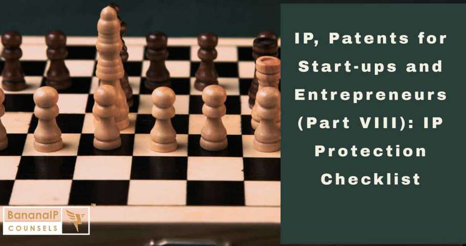IP, Patents for Start-ups and Entrepreneurs (Part VIII)