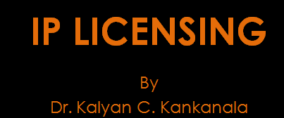 The featured image says "IP Licesning by Dr. Kalyan C. Kankanala" as the post contains a presentation on IP Licensing delivered by Dr. Kalyan at IIMB. To read more click here.