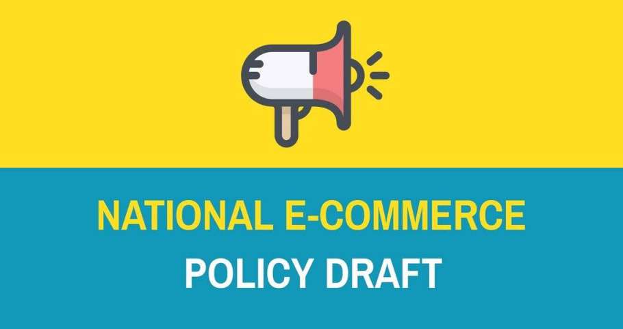 NATIONAL E-COMMERCE POLICY DRAFT