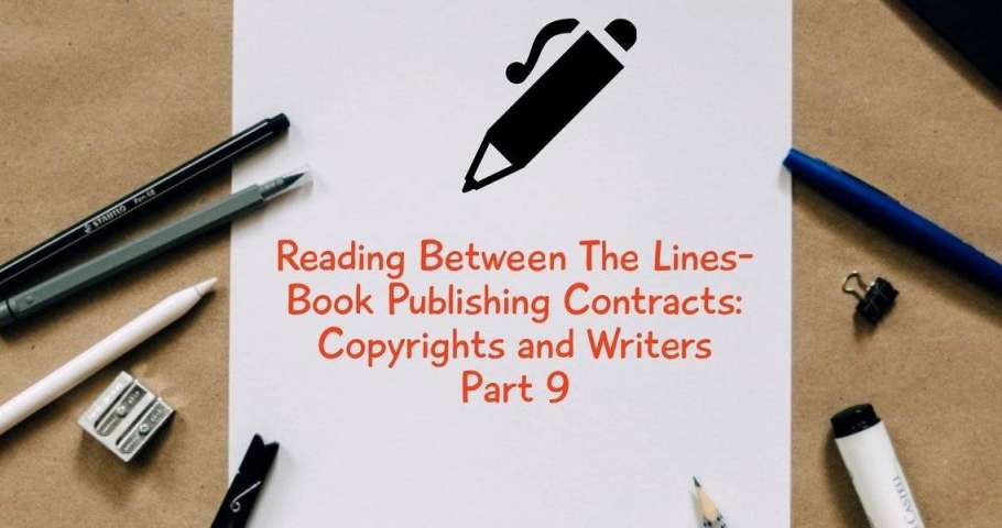Reading Between The Lines- Book Publishing Contracts_ Copyrights and Writers Part 9