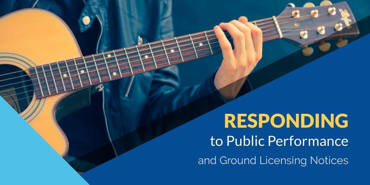 Responding to Public Performance and Ground Licensing Notices