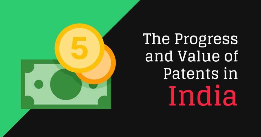 The Progress and Value of Patents in India