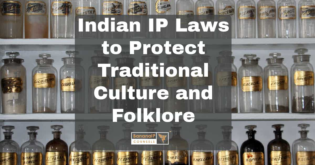 image for Indian IP Laws to Protect Traditional Culture and Folklore