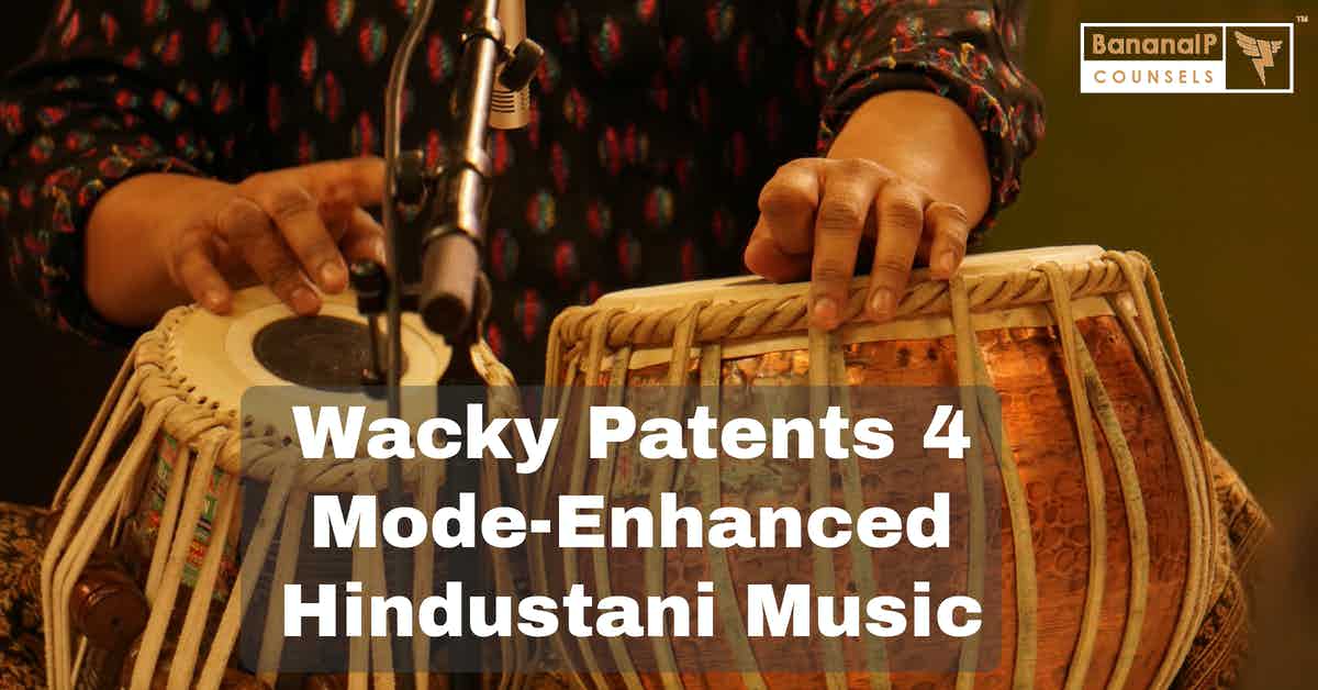 image for Wacky Patents 4 - Mode-Enhanced Hindustani Music