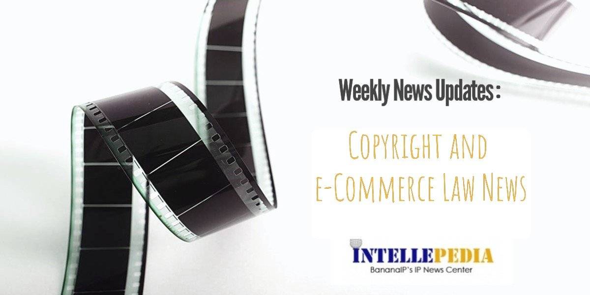 Copyright and e Commerce Law News