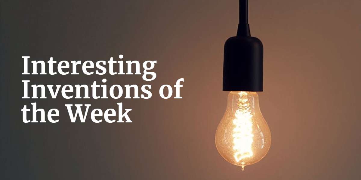 Interesting inventions of the week