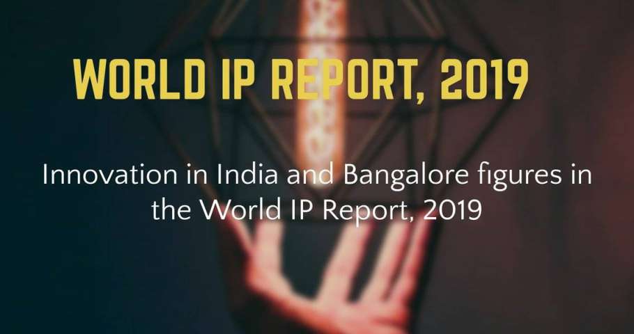Innovation in India and Bangalore figures in the World IP Report, 2019