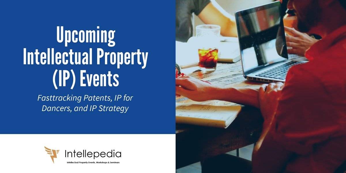 Upcoming Intellectual Property IP Events