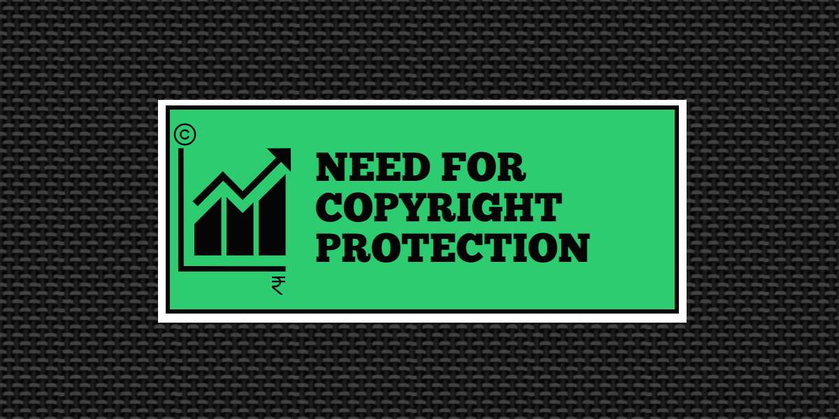 Need for copyight protection