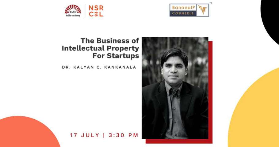 The Business of Intellectual Property For Start-ups