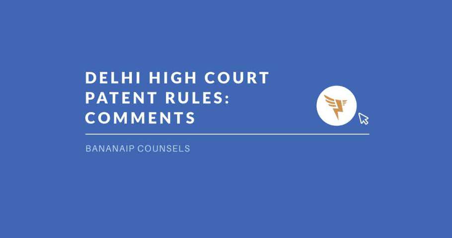 DELHI HIGH COURT PATENT RULES
