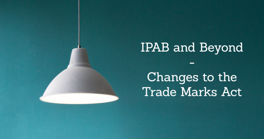 Vitiation of IPAB and changes to the Trade Marks Act