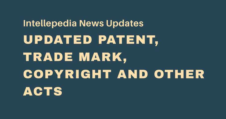 UPDATED PATENT, TRADE MARK, COPYRIGHT AND OTHER ACTS