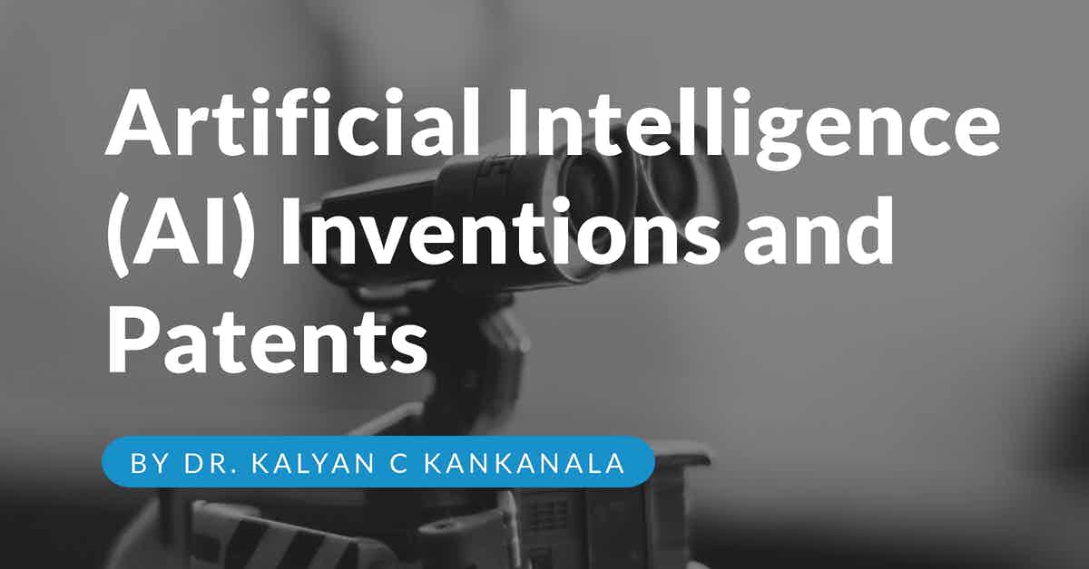 Artificial Intelligence (AI) Inventions and Patents
