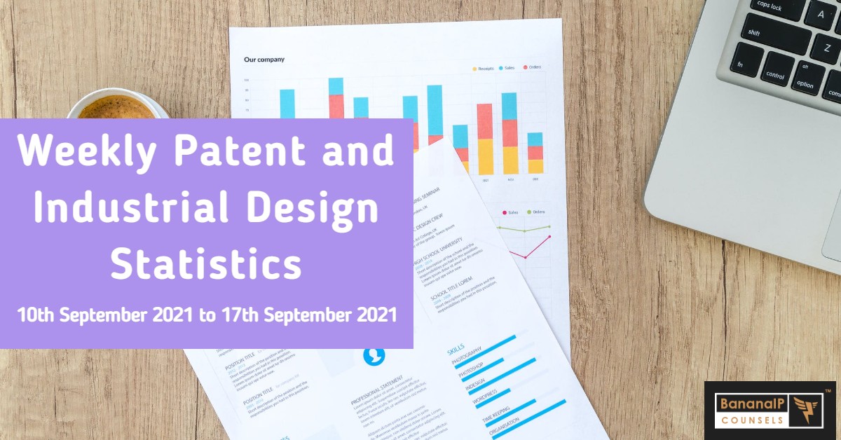 Weekly Patent Statistics- 10th September 2021 to 17th September 2021