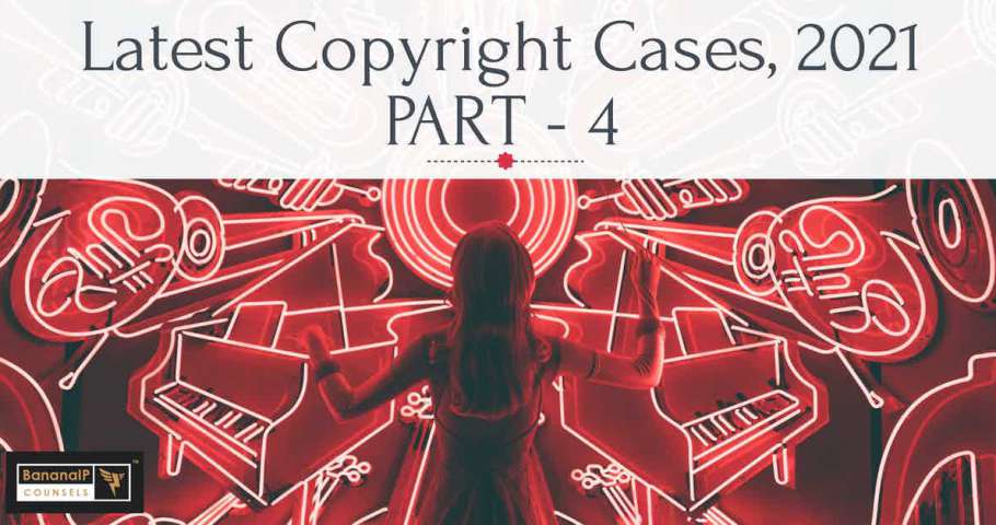 Latest Copyright Cases 2021, Part 4
