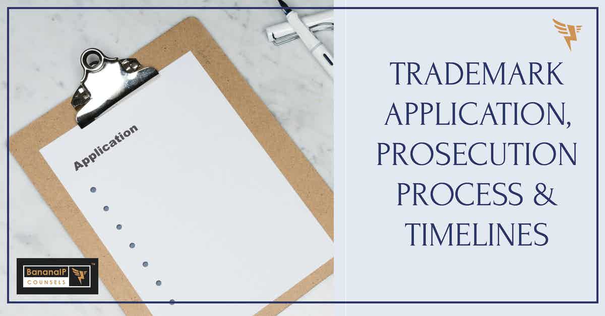 Featured Image for a Blogpost on "Trademark Application, Prosecution Process, & Timelines