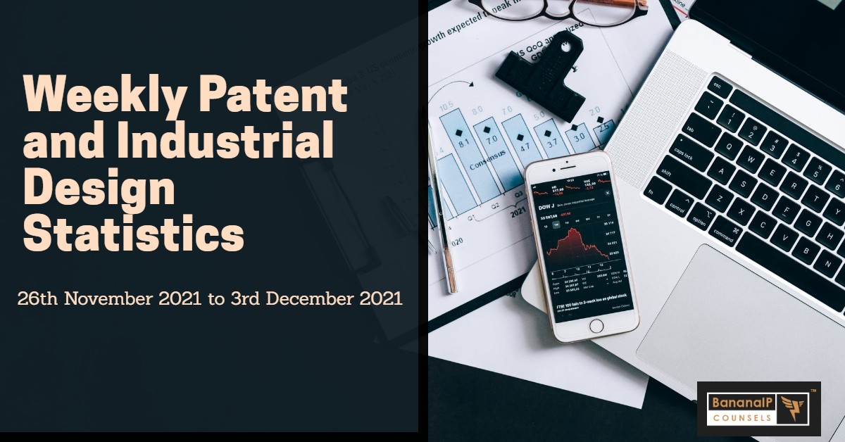 Weekly Patent Statistics- 26th November 2021 to 3rd December 2021