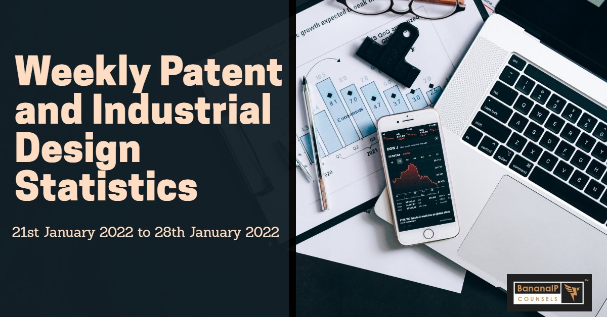Weekly Patent Statistics- 21st January 2022 to 28th January 2022.