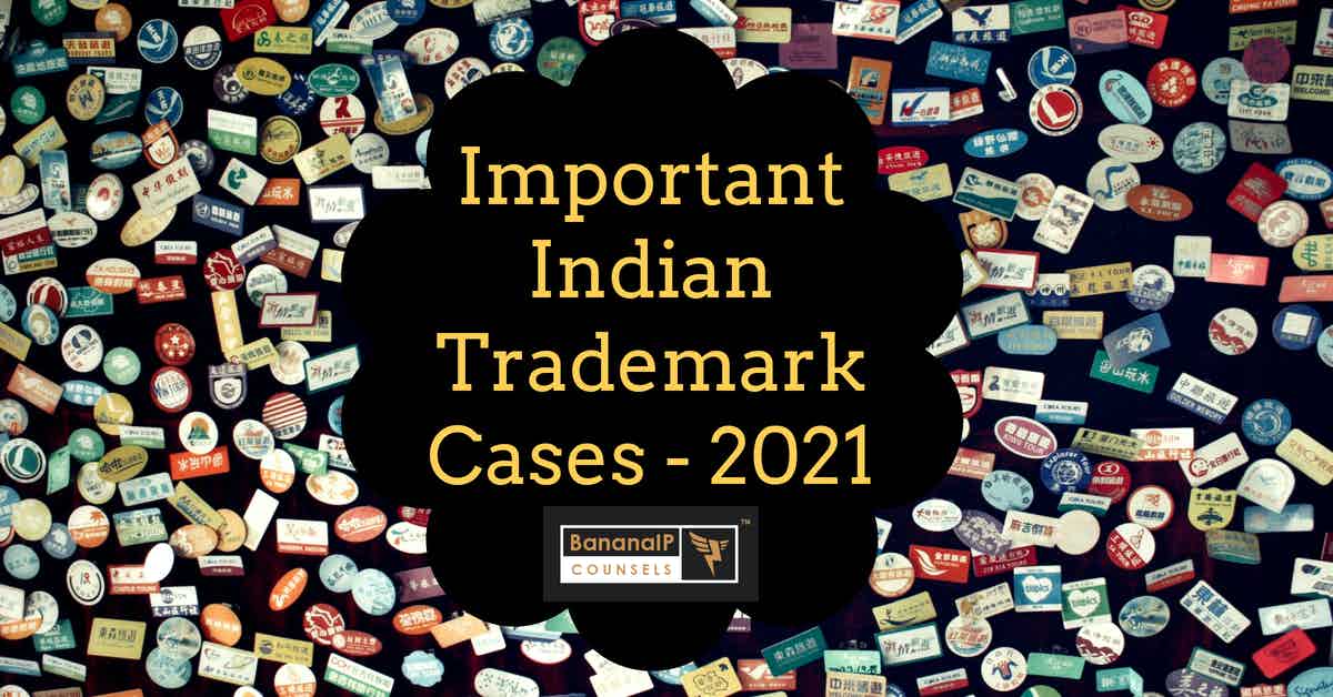 Image accompanying blogpost on "Important Indian Trademark Cases - 2021"