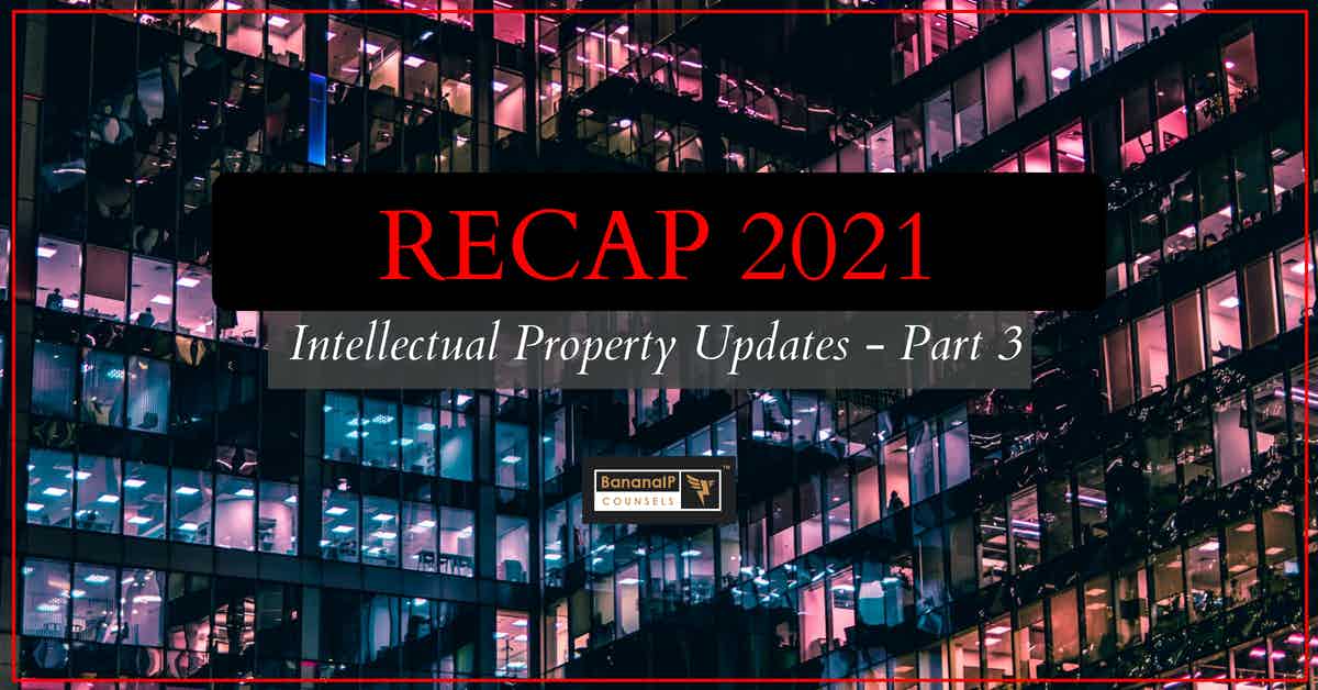 Image accompanying blogpost on "Recap 2021: IP Updates - Part 3"
