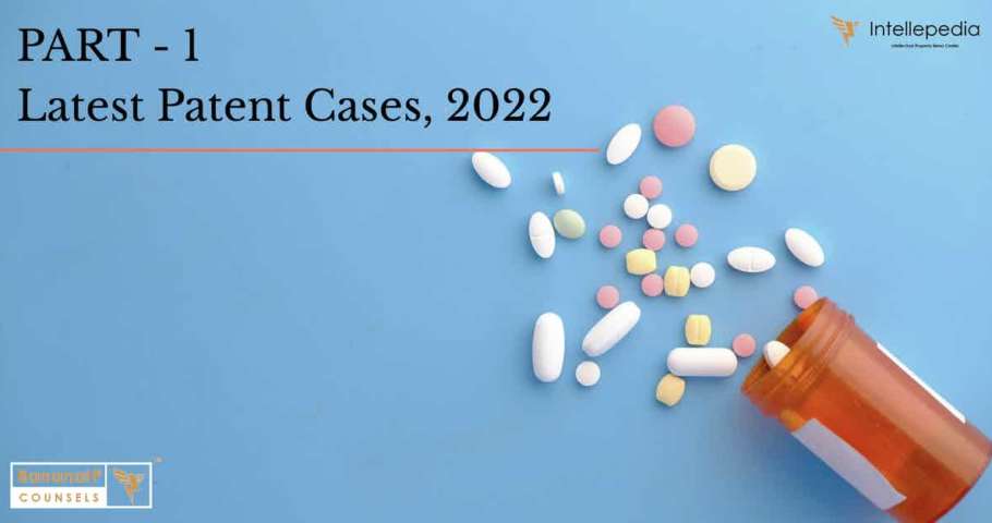 Image accompanying blogpost on "Latest Patent Cases in 2022 - Part 1"