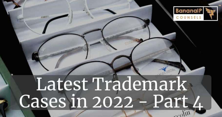 Image for Latest Trademark Cases in 2022 - Part 4