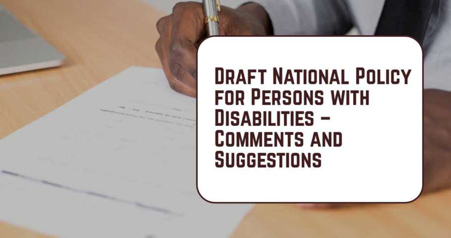 Draft National Policy for Persons with Disabilities – Comments and Suggestions