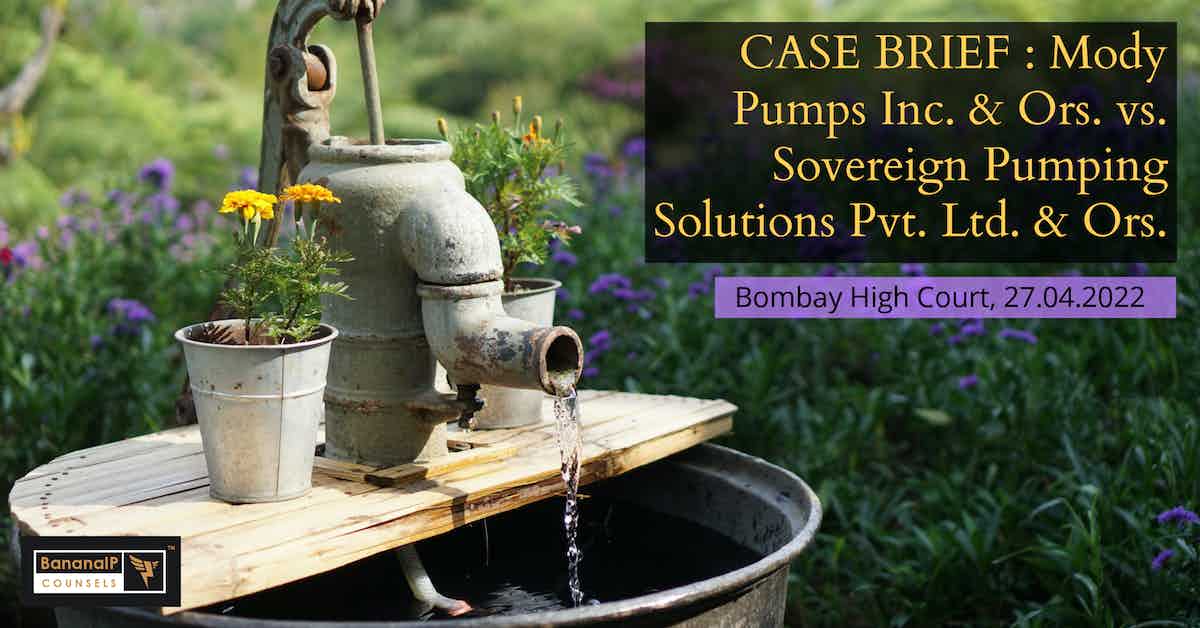Image accompanying blogpost on "CASE BRIEF : Mody Pumps Inc. & Ors. v. Sovereign Pumping Solutions Pvt. Ltd. & Ors."