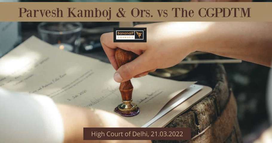 Image accompanying blogpost on "CASE BRIEF : Parvesh Kamboj & Ors. vs The Controller General of Patents, Designs and Trade Marks"