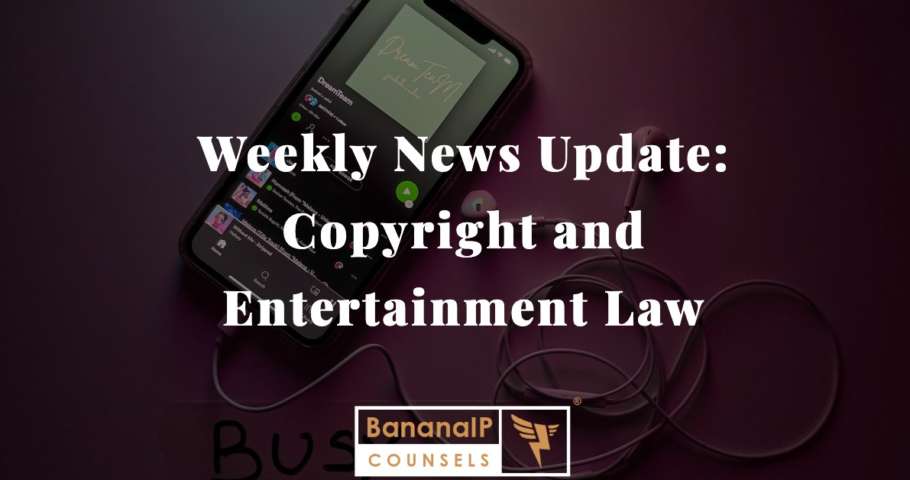 Image accompanying weekly post on copyright and entertainment law updates.