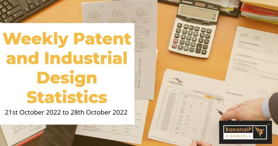 Image featuring - Weekly Patent and Industrial Design Statistics – 21st October 2022 to 28th October 2022