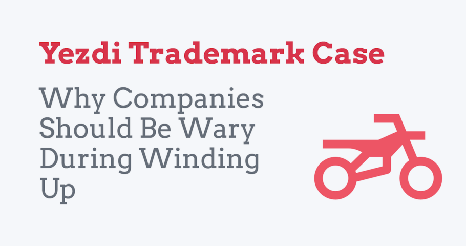 Yezdi Trademark Case - Why Companies Should Be Wary During Winding Up