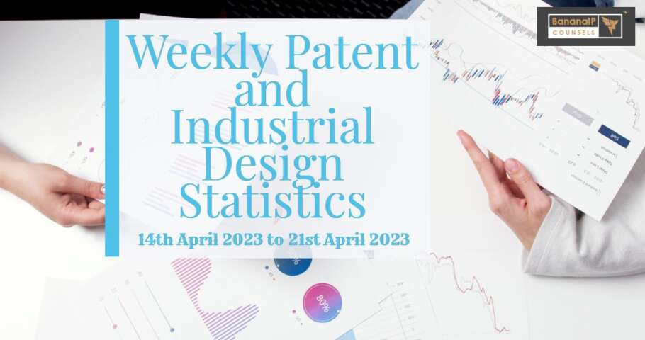 Image featuring Weekly Patent and Industrial Design Statistics – 14th April 2023 to 21st April 2023